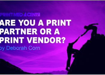 HOW TO TELL IF YOU ARE CONSIDERED A PRINT VENDOR OR A PRINT PARTNER