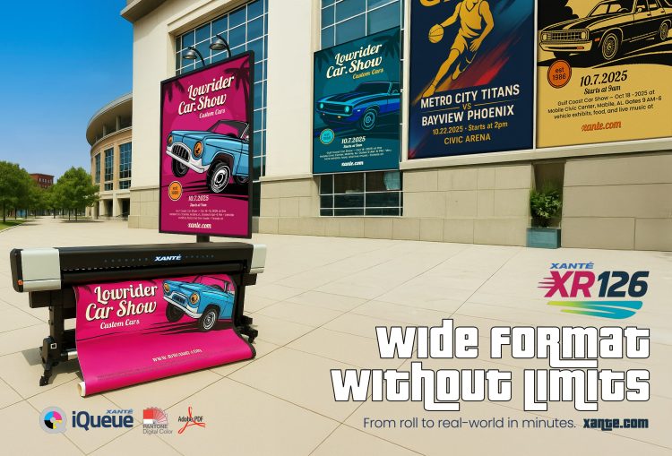 XANTÉ UNVEILS NEW XR126™ ROLL-TO-ROLL 10 FT INDUSTRIAL UV PRINTER